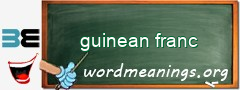 WordMeaning blackboard for guinean franc